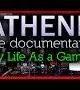 ATHENE: A Gamers Life