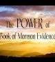 The Power of Book of Mormon Evidence