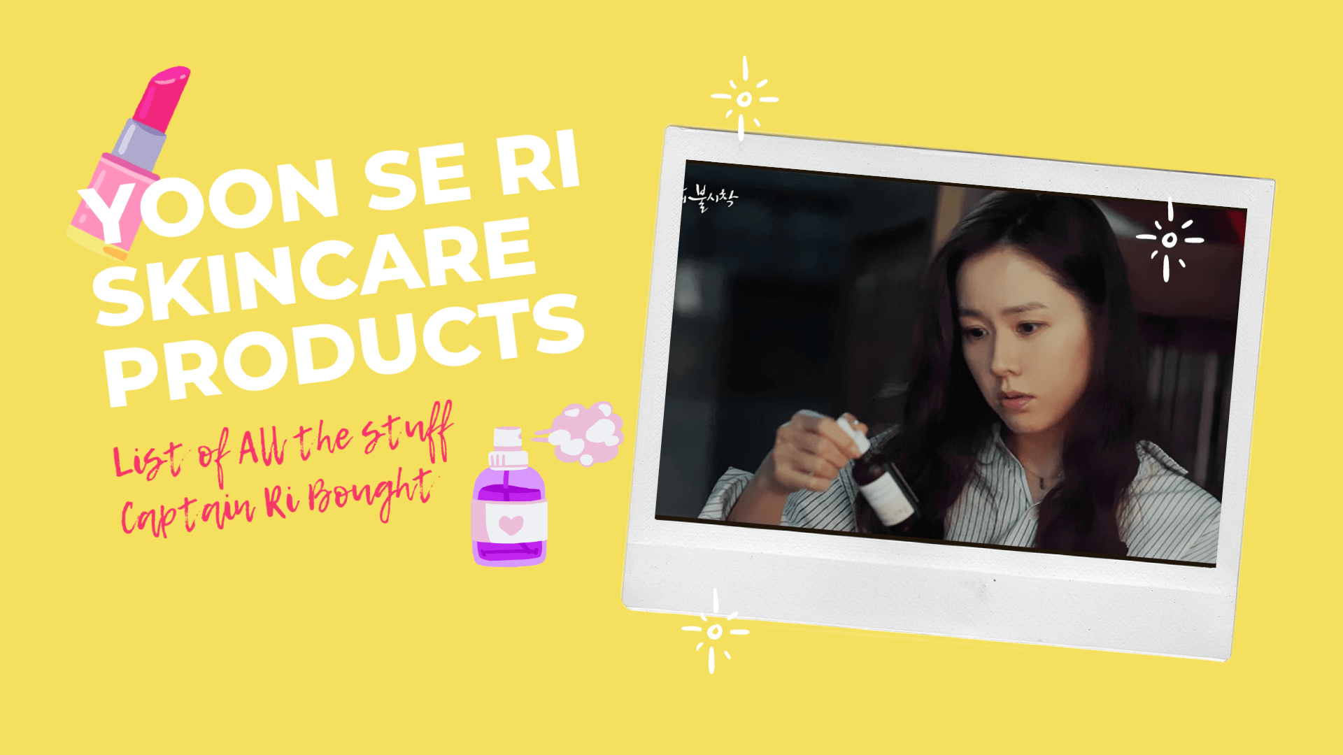 crash landing on you skincare - manyo factory - style vanity - yoon se ri - captain ri